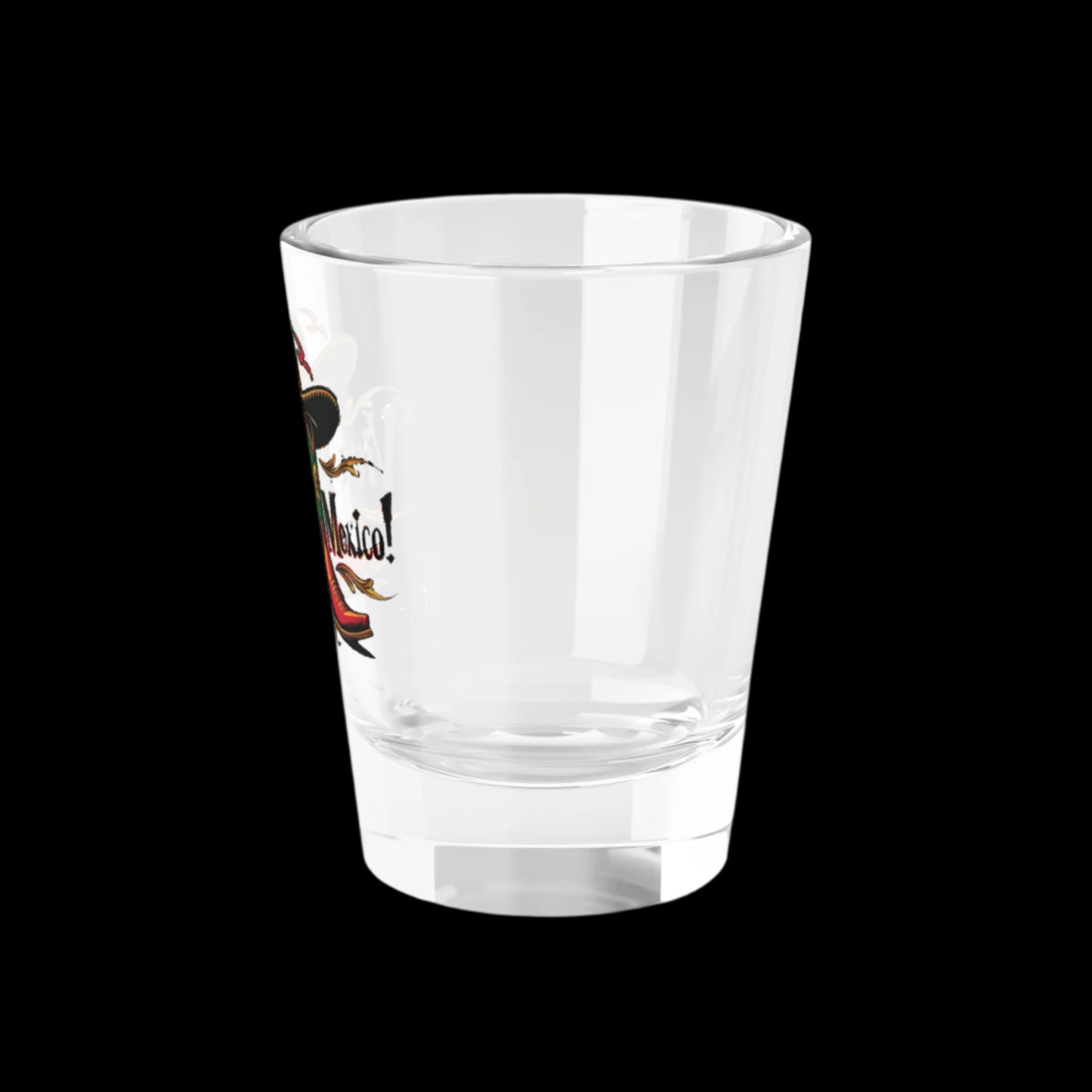 "Viva Mexico!" - Shot Glass
