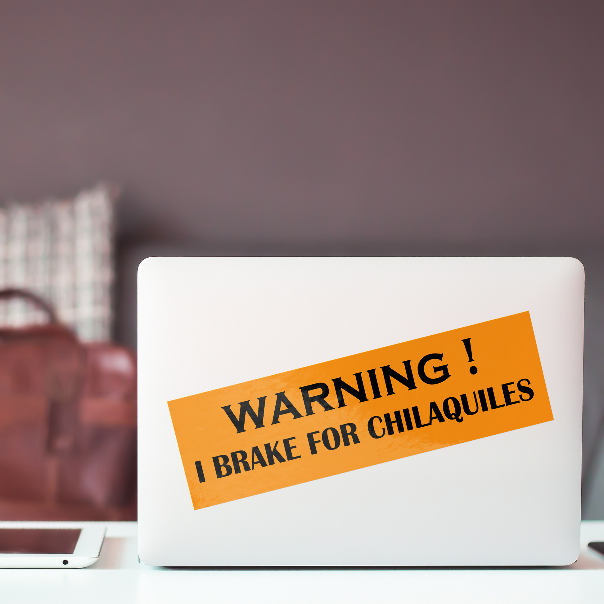 I_BRAKE_FOR_CHILAQUILES_-_Vinyl_bumper_WhiteBumperSticker-Laptop_Mockup.png